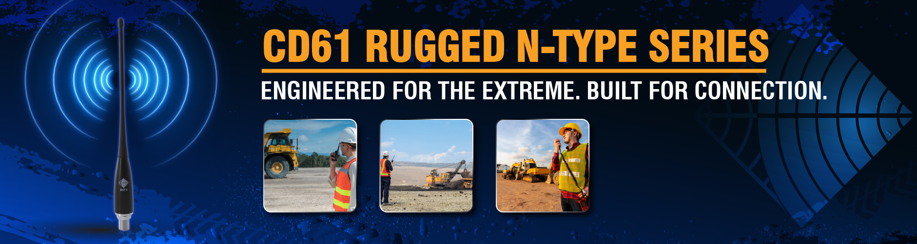 CD 61 Rugged N-Type Series