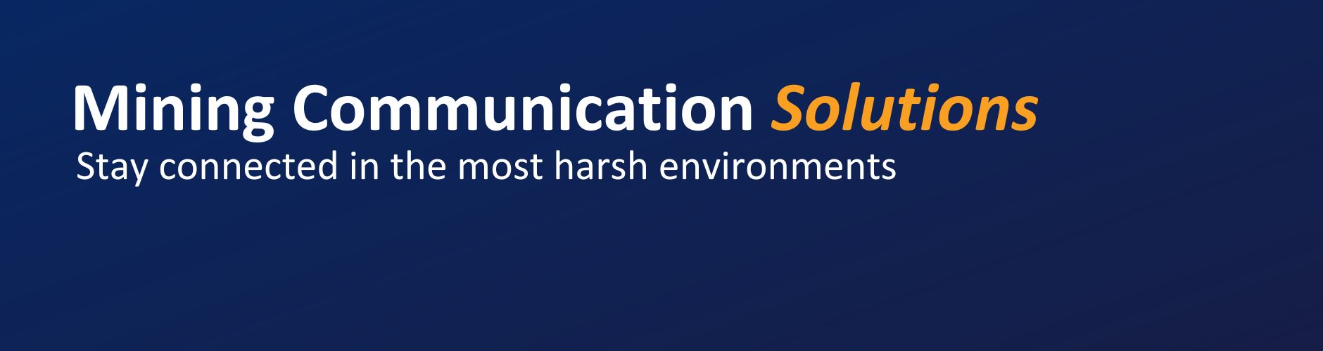 Mining Communication Solutions