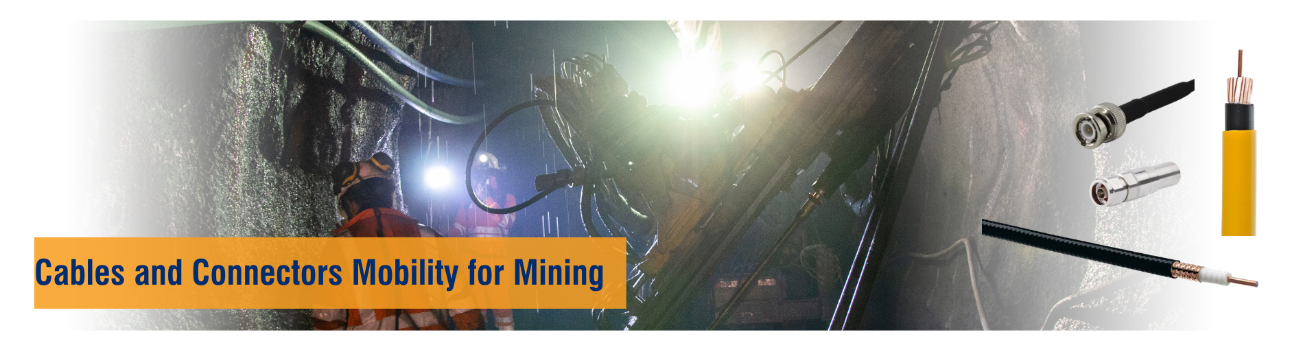 Cables & Connectors mobility for mining